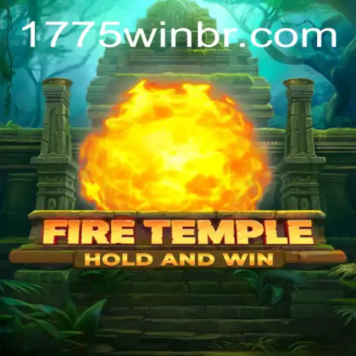 Exploring FireTemple: A Thrilling Adventure on 1775Win.com